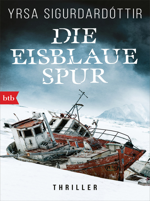 Titeldetails für Die eisblaue Spur nach Yrsa Sigurdardóttir - Verfügbar